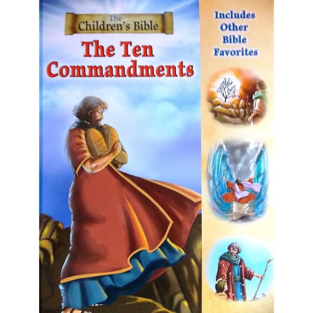 The Children's Bible The Ten Commandments 2012 Beautifully Illustrated Hardcover